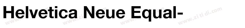 Helvetica Neue Equal字体转换